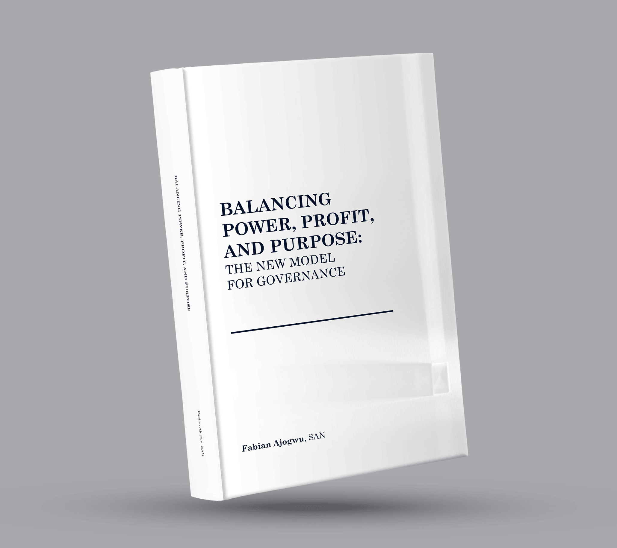 Balancing Power, Profit & Purpose by Professor Fabian Ajogwu, OFR, SAN